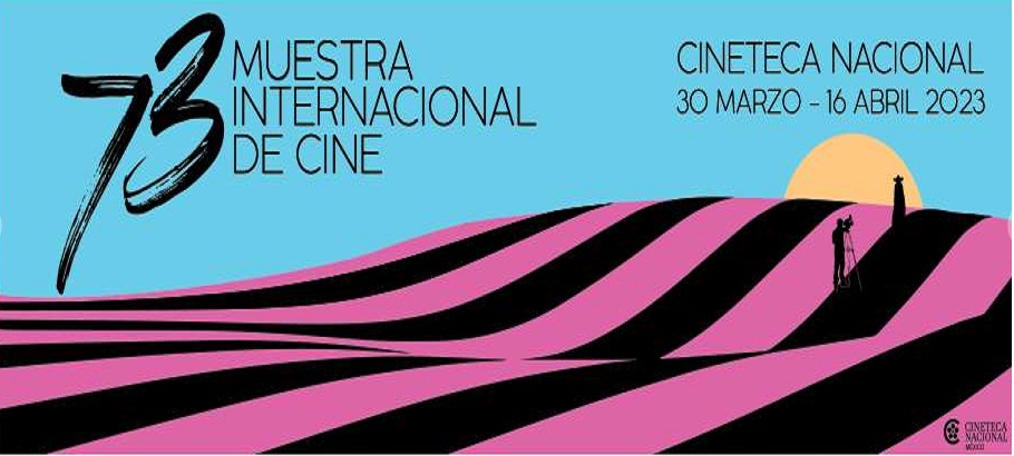 73 Muestra Internacional De Cine Cartelera Cultural De La Ciudad De