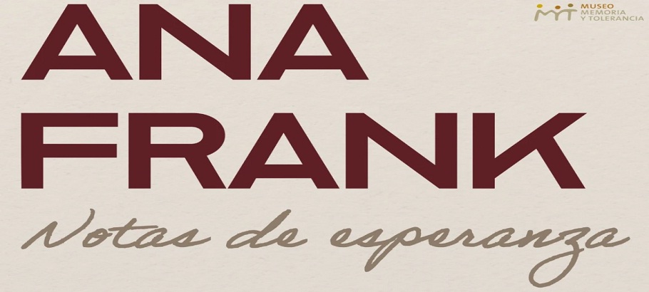 Ana Frank Notas De Esperanza Cartelera Cultural De La Ciudad De