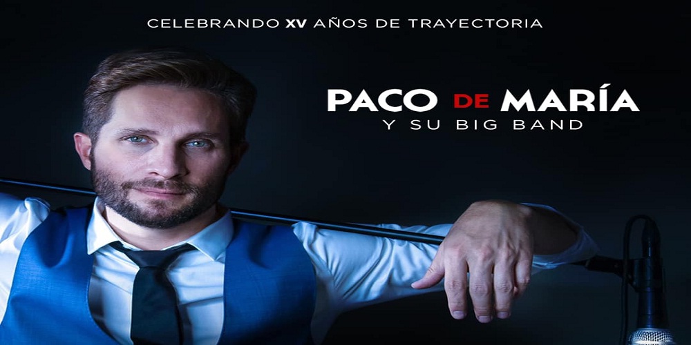 Paco De María Y Su Big Band • Cartelera Cultural De La Ciudad De México • Cdmx Cartelera Cultural 8663