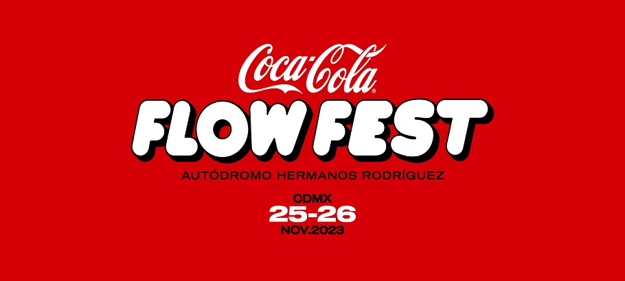 Coca Cola Flow Fest • Cartelera Cultural De La Ciudad De México • CDMX ...