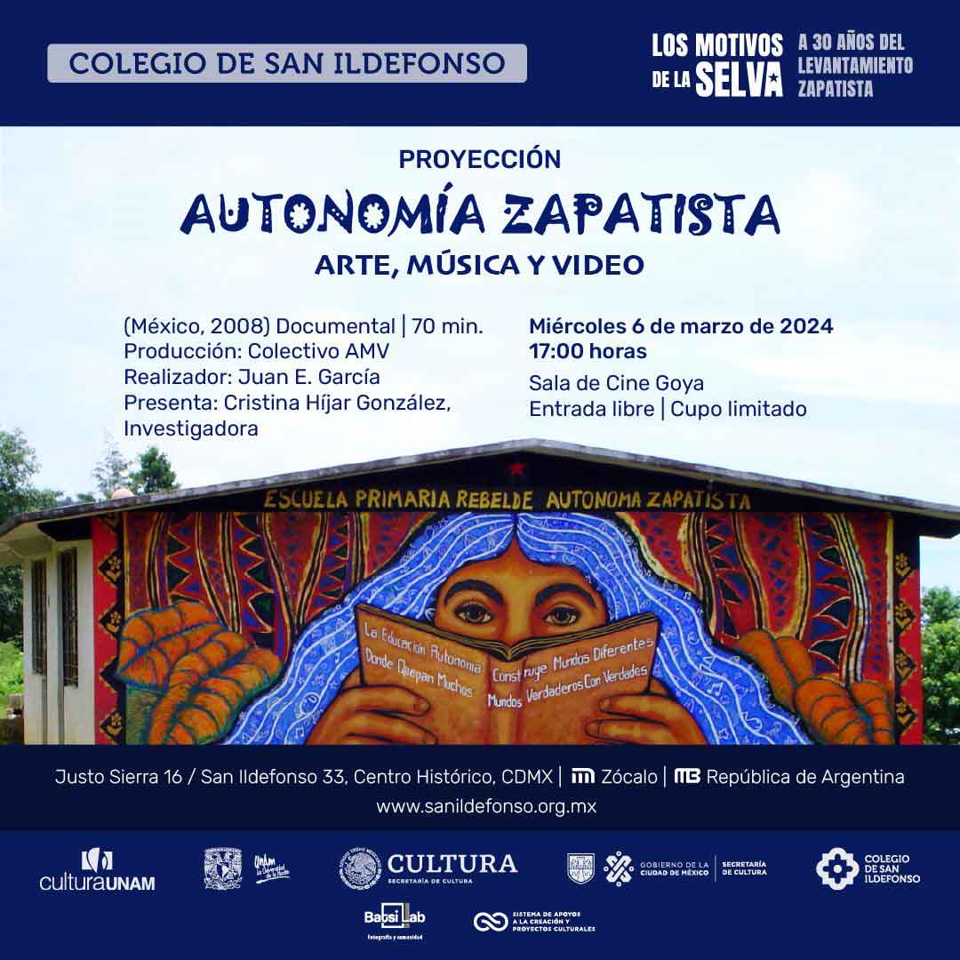 Proyección Del Documental Autonomía Zapatista • Cartelera Cultural De La Ciudad De México • Cdmx 9071