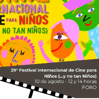 29° Festival Internacional de Cine para Niños (…y no tan Niños)