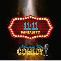 11:11 Fantastyc Stand Up Comedy