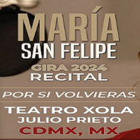 María San Felipe. El recital "Por si volvieras"