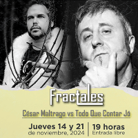 Fractales | César Maltrago  vs   Todo Que Contar   Jó